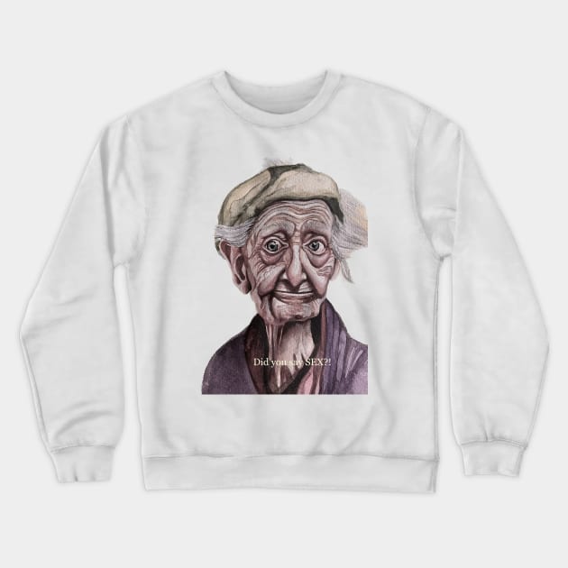 Funny old man Crewneck Sweatshirt by The artist of light in the darkness 